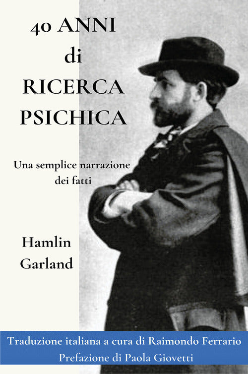 Cover of 40 anni di ricerca psichica. Una semplice narrazione dei fatti