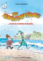 Cover of Che fantaconfusione! Ovvero le avventure di Zenzero...
