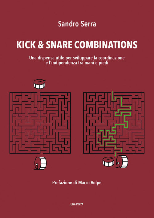 Cover of Kick & snare combinations. Una dispensa utile per sviluppare la coordinazione e l'indipendenza tra mani e piedi