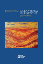 Cover of lanterna e le ortiche. Piccole storie