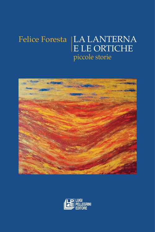Cover of lanterna e le ortiche. Piccole storie