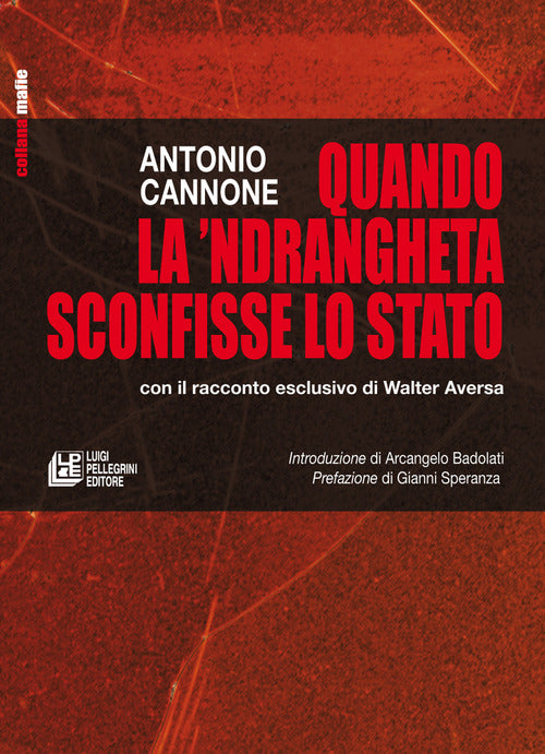 Cover of Quando la 'ndrangheta sconfisse lo Stato con il racconto esclusivo di Walter Aversa