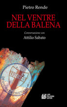 Cover of Nel ventre della balena. Conversazione con Attilio Sabato