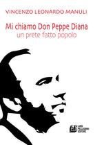 Cover of Mi chiamo don Peppe Diana. Un prete fatto popolo