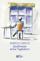 Quell'estate al bar Tagliaferri