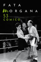 Fata Morgana. Quadrimestrale di cinema e visioni. Vol. 53: Comico