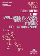 Cover of Geni, memi e bit. Evoluzione biologica, termodinamica e teoria dell’informazione