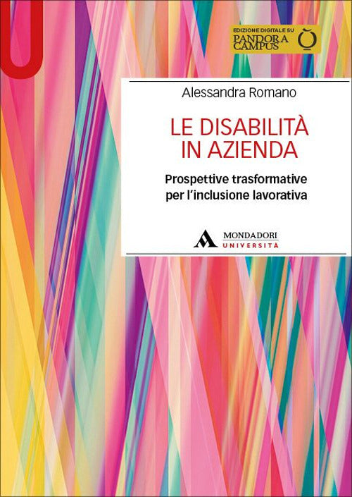 Le disabilit in azienda. Prospettive trasformative per l'inclusione lavorativa