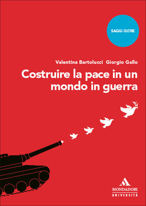 Costruire la pace in un mondo in guerra