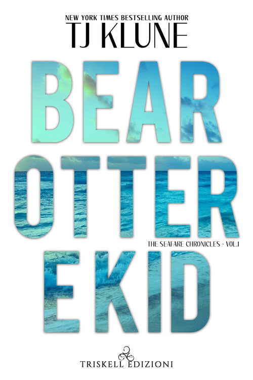 Cover of Bear, Otter e Kid. The Seafare chronicles