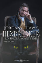 Cover of Hexbreaker. Lo spezzaincantesimi. Hexworld