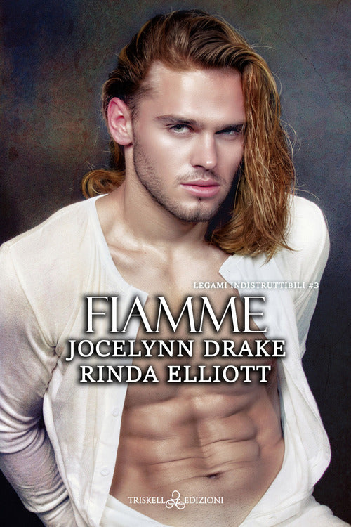 Cover of Fiamme. Legami indistruttibili