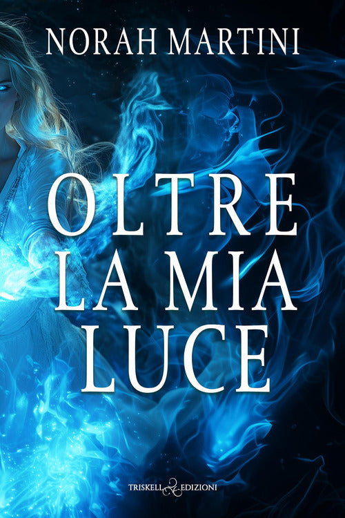 Oltre la mia luce