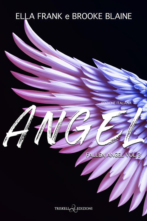 Angel. Fallen Angel. Ediz.italiana. Vol. 3