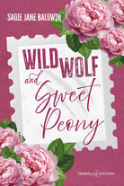 Wild wolf & sweet peony. Ediz. italiana