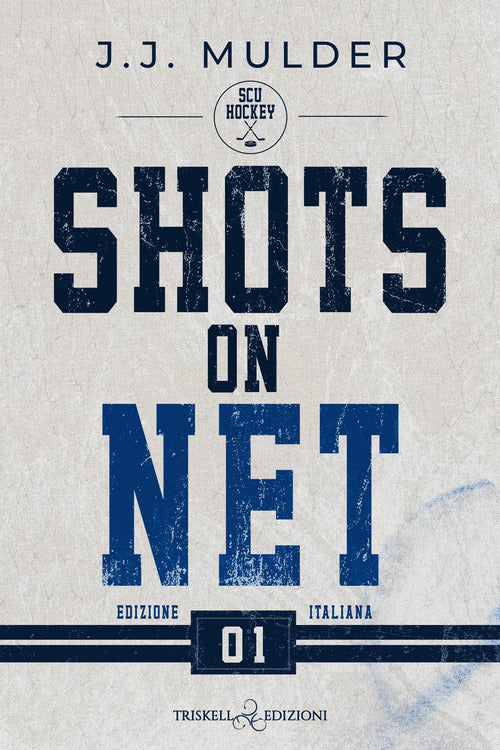 Shots on net. SCU Hockey. Ediz. italiana. Vol. 1