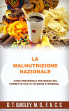 Cover of malnutrizione nazionale. Come prevenirla per mezzo del corretto uso di vitamine e minerali