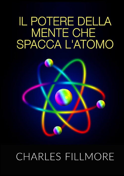 Cover of potere della mente che spacca l'atomo