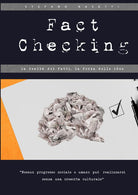 Cover of Fact checking. La realtà dei fatti, la forza delle idee