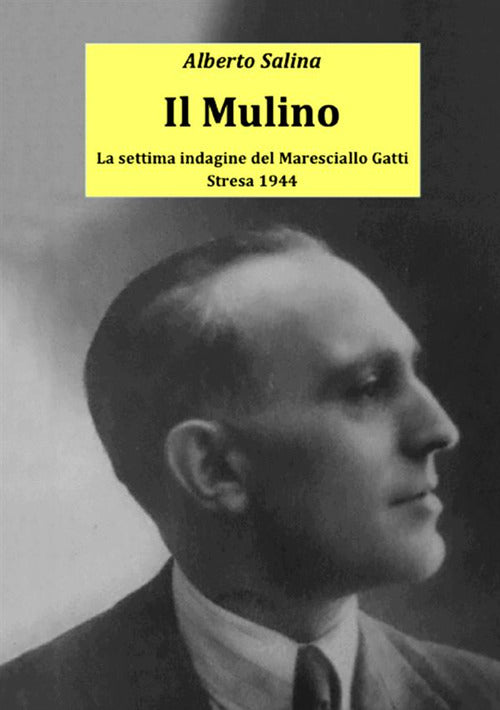 Cover of mulino. La settima indagine del maresciallo Gatti