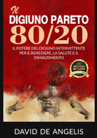 Cover of digiuno Pareto 80/20. Il potere del digiuno intermittente per il benessere, la salute e il dimagrimento
