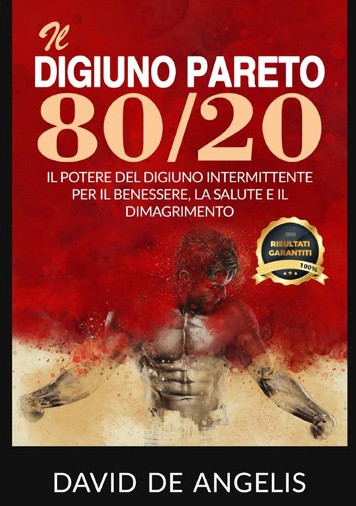 Cover of digiuno Pareto 80/20. Il potere del digiuno intermittente per il benessere, la salute e il dimagrimento