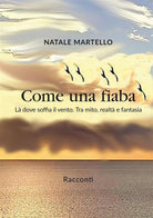 Cover of Come una fiaba. Là dove soffia il vento. Tra mito, realtà e fantasia
