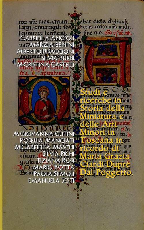 Cover of Studi e ricerche in storia della miniatura e delle arti minori in Toscana. In ricordo di Maria Grazia Ciardi Dupré Dal Poggetto