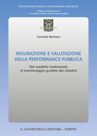 Cover of Misurazione e valutazione della performance pubblica. Dal modello tradizionale al monitoraggio guidato dai cittadini