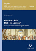 Cover of contratti della Platform Economy. Ruoli e responsabilità delle piattaforme