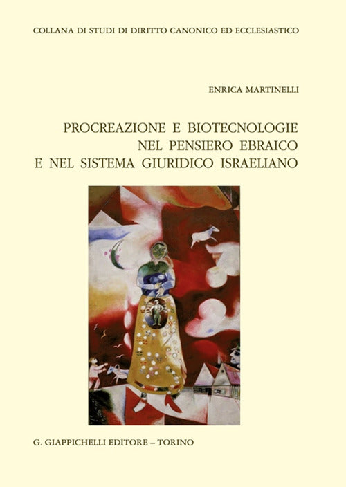 Cover of Procreazione e biotecnologie nel pensiero ebraico e nel sistema giuridico israeliano