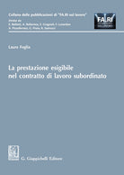 La prestazione esigibile nel contratto di lavoro subordinato
