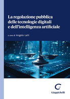 Cover of regolazione pubblica delle tecnologie digitali e dell'intelligenza artificiale