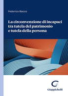 Cover of circonvenzione di incapaci tra tutela del patrimonio e tutela della persona