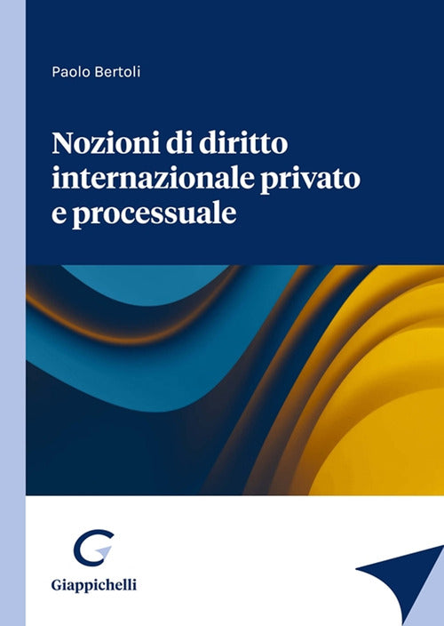 Cover of Nozioni di diritto internazionale privato e processuale