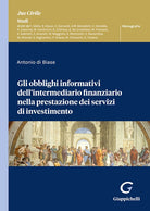 Cover of Gli obblighi informativi dell'intermediario finanziario nella prestazione dei servizi di investimento