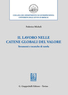 Cover of lavoro nelle catene globali del valore. Strumenti e tecniche di tutela