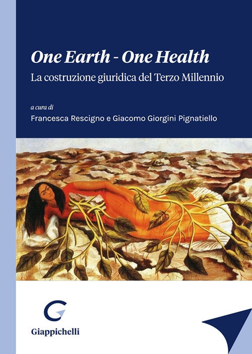 Cover of One earth-One health. La costruzione giuridica del terzo millennio