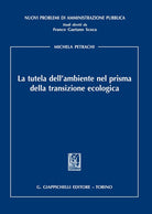 Cover of tutela dell'ambiente nel prisma della transizione ecologica