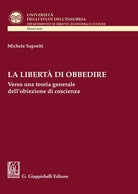 Cover of libertà di obbedire. Verso una teoria generale dell'obiezione di coscienza