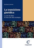 Cover of transizione giuridica. La crisi del diritto di fronte alla sfida tecnologica
