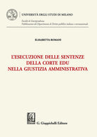 Cover of esecuzione delle sentenze della Corte EDU nella giustizia amministrativa