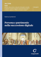 Cover of Persona e patrimonio nella successione digitale