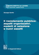 Cover of reclutamento pubblico: aspetti organizzativi, modelli di selezione e nuovi assetti