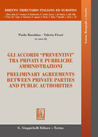 Gli accordi preventivi tra privati e pubbliche amministrazioni-Preliminary agreements between private parties and public authorities