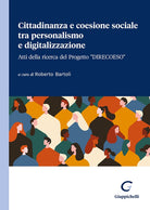 Cittadinanza e coesione sociale tra personalismo e digitalizzazione. Atti della ricerca del Progetto Direcoeso