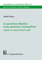 La questione climatica come questione cosmopolitica. Together we stand, divided we fall