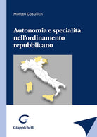 Autonomia e specialit nell'ordinamento repubblicano