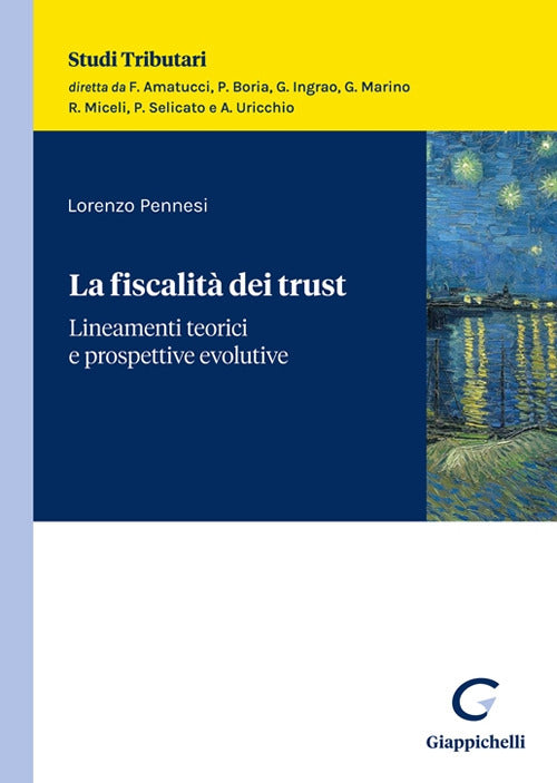 La fiscalit dei trust. Lineamenti teorici e prospettive evolutive