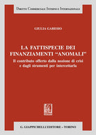 La fattispecie dei finanziamenti anomali. Il contributo offerto dalla nozione di crisi e dagli strumenti per intercettarla